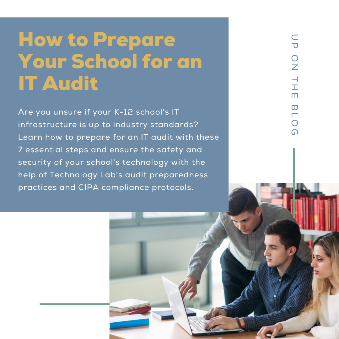 Blog: How to Prepare Your K-12 School for an IT Audit