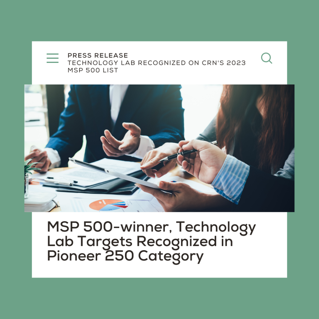 Technology Lab Recognized on CRN's 2023 MSP 500 List