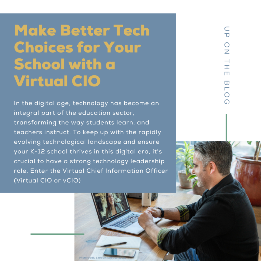 Blog: Make Better Tech Choices for Your School with a Virtual CIO