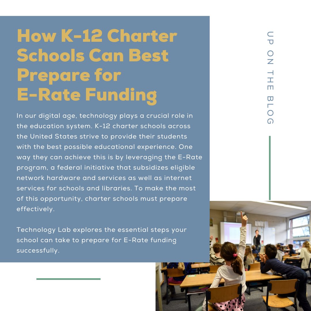 Blog: How K-12 Charter Schools Can Best Prepare for E-Rate Funding