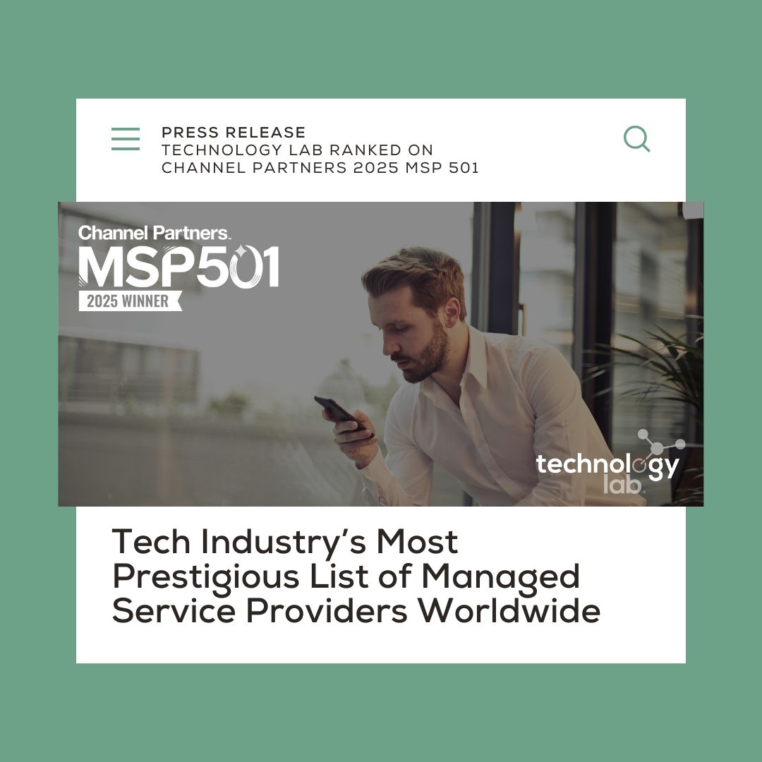 Press Release: Technology Lab Ranked on Channel Partners 2025 MSP 501