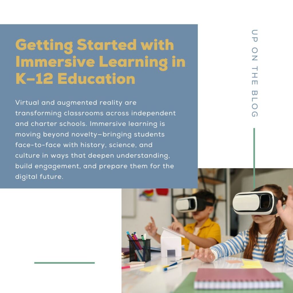 Blog: Getting Started with Immersive Learning in K–12 Education
